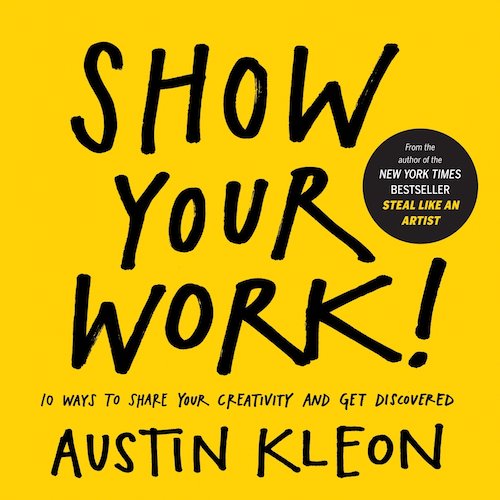Book cover of Show Your Work!